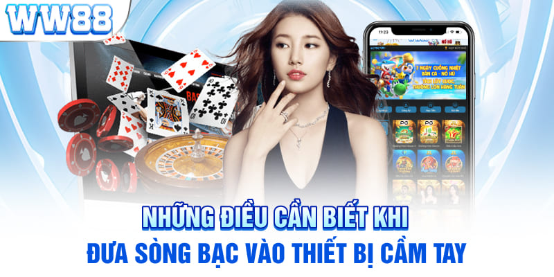 Những điều cần biết khi đưa sòng bạc vào thiết bị cầm tay